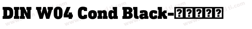 DIN W04 Cond Black字体转换
